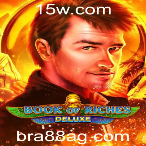 bra88 | Descubra o Fascinante Mundo de Book of Riches Deluxe com bra88